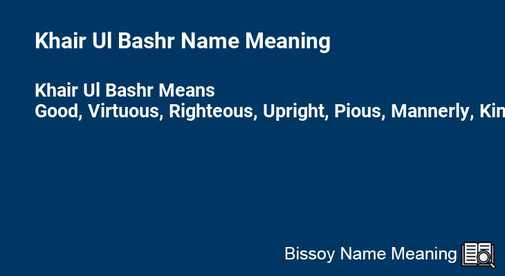Khair Ul Bashr Name Meaning